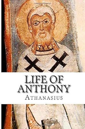 Athanasius: Life of Antony