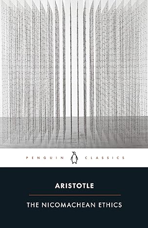 Aristotle: Nicomachean Ethics