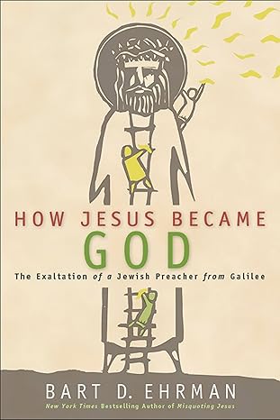How Jesus Became God