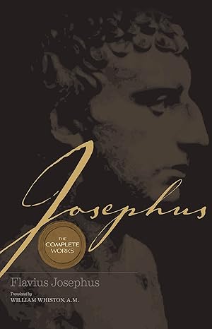 Josephus: Jewish War / Antiquities