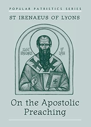 Irenaeus: Apostolic Preaching